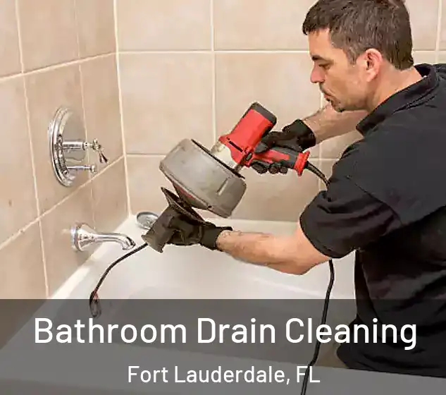  Bathroom Drain Cleaning Fort Lauderdale, FL