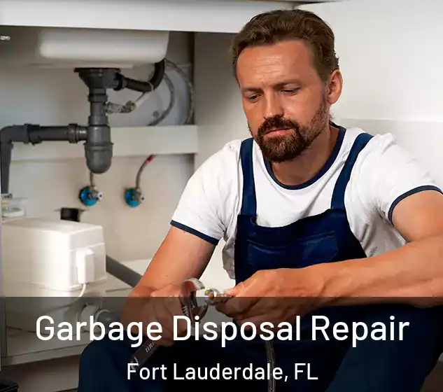  Garbage Disposal Repair Fort Lauderdale, FL
