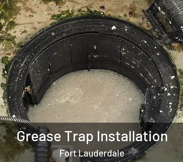 Grease Trap Installation Fort Lauderdale