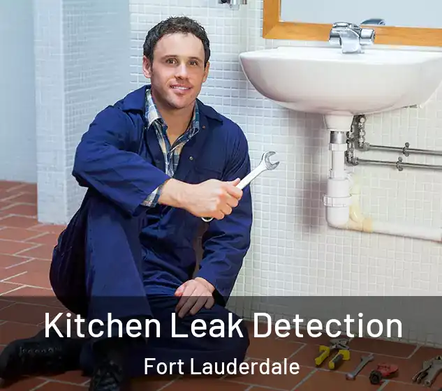  Kitchen Leak Detection Fort Lauderdale
