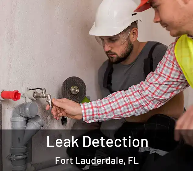  Leak Detection Fort Lauderdale, FL