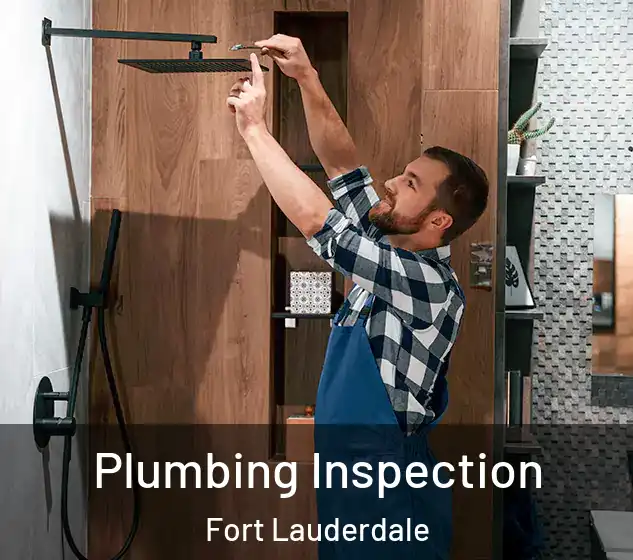  Plumbing Inspection Fort Lauderdale