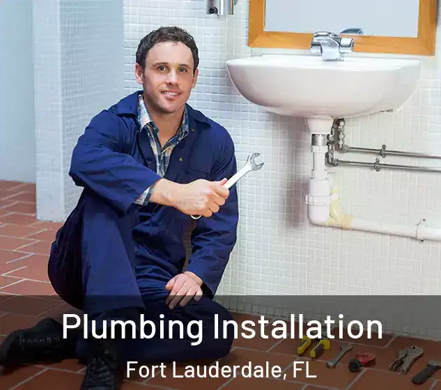  Plumbing Installation Fort Lauderdale, FL