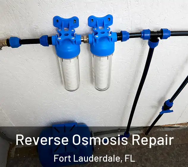  Reverse Osmosis Repair Fort Lauderdale, FL