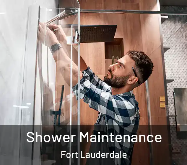  Shower Maintenance Fort Lauderdale