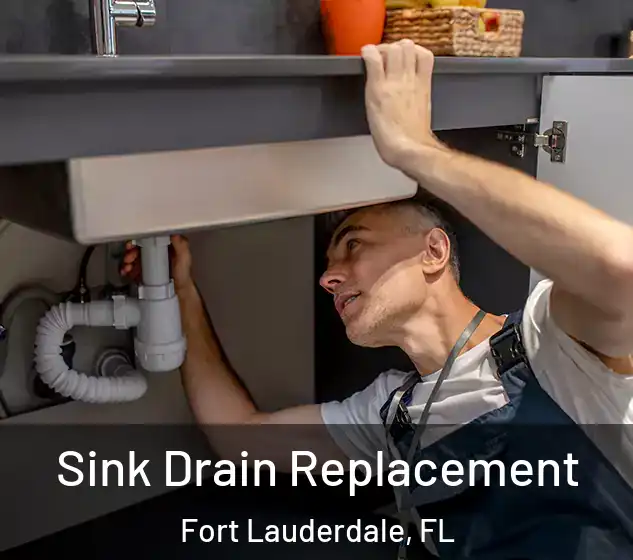  Sink Drain Replacement Fort Lauderdale, FL