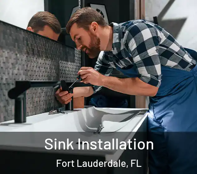  Sink Installation Fort Lauderdale, FL