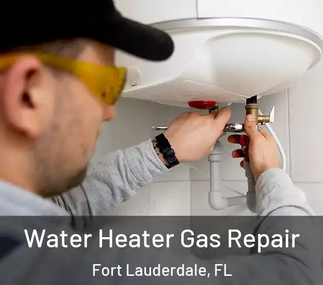  Water Heater Gas Repair Fort Lauderdale, FL