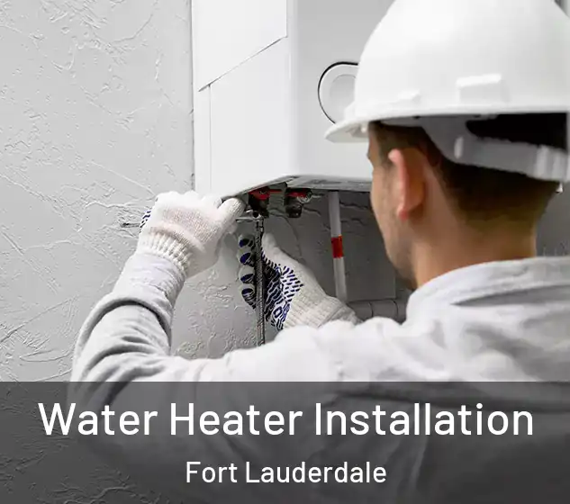  Water Heater Installation Fort Lauderdale