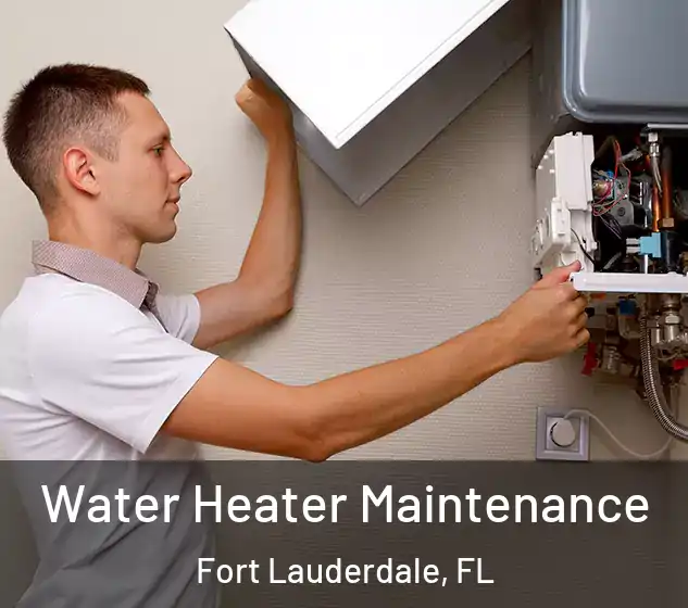  Water Heater Maintenance Fort Lauderdale, FL